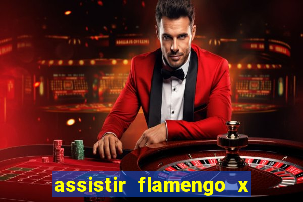 assistir flamengo x atletico go