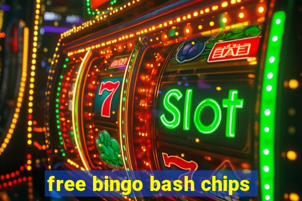 free bingo bash chips