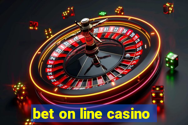 bet on line casino