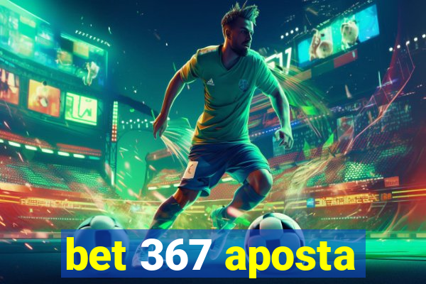 bet 367 aposta