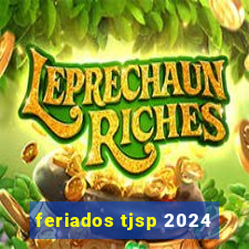 feriados tjsp 2024