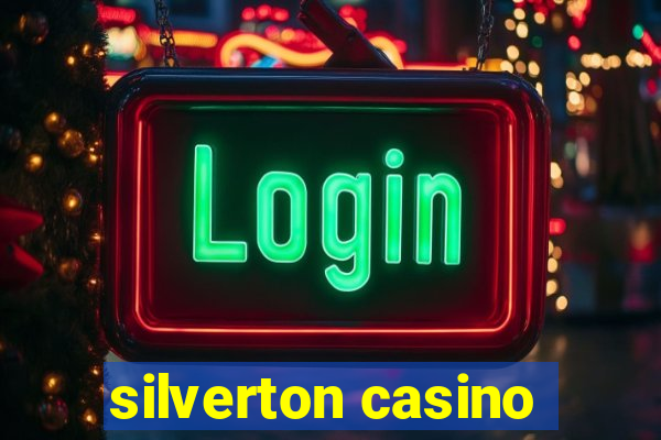 silverton casino