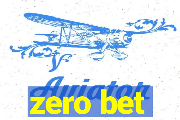 zero bet