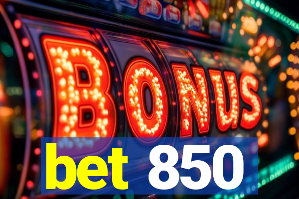 bet 850