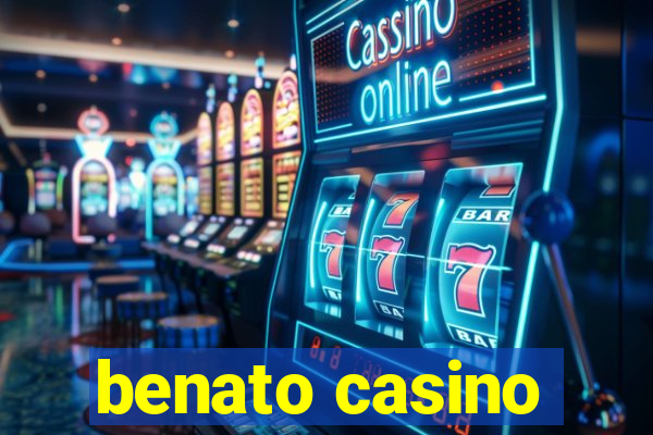 benato casino