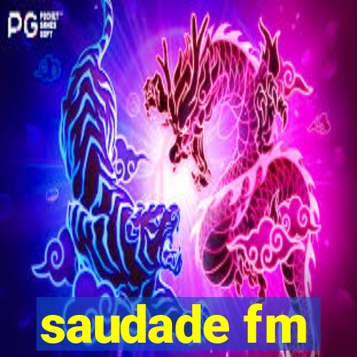 saudade fm