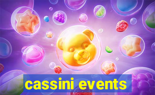 cassini events