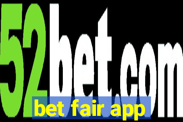 bet fair app