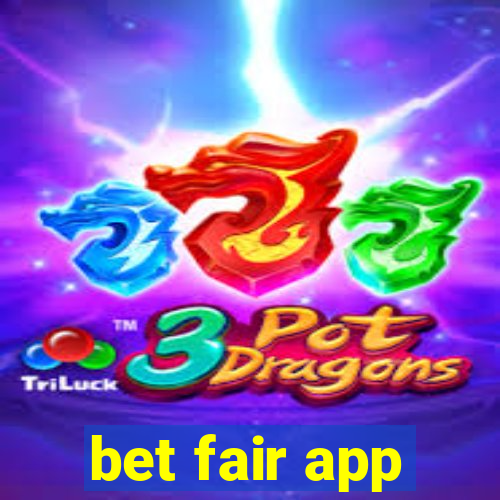 bet fair app