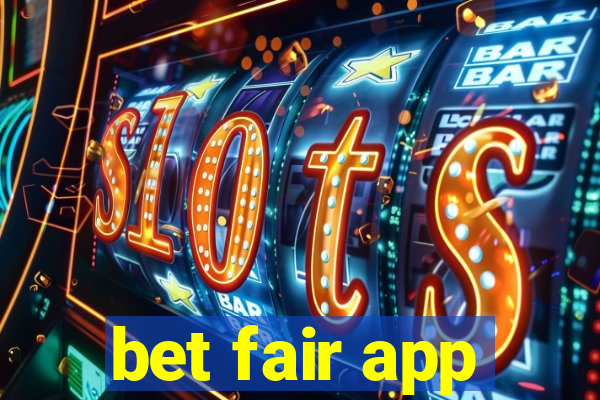 bet fair app