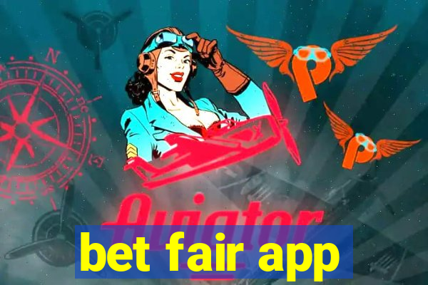 bet fair app