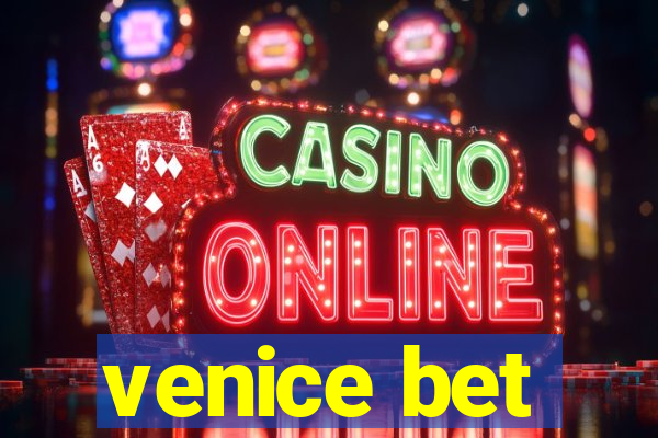 venice bet