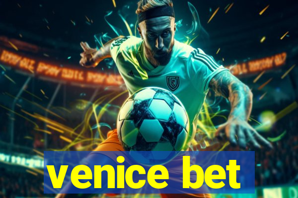 venice bet