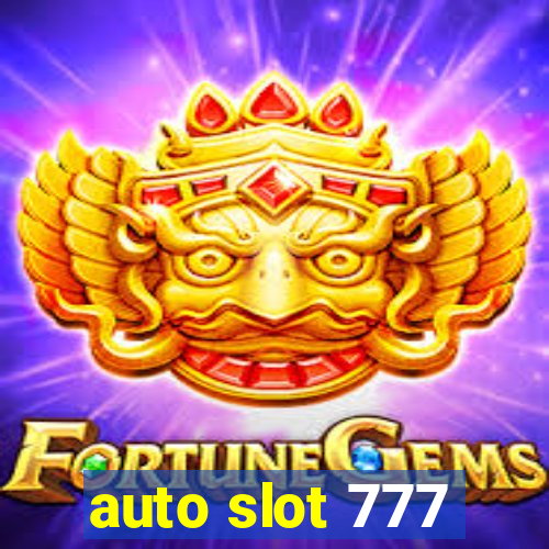 auto slot 777