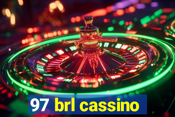 97 brl cassino