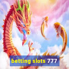 betting slots 777