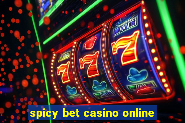 spicy bet casino online