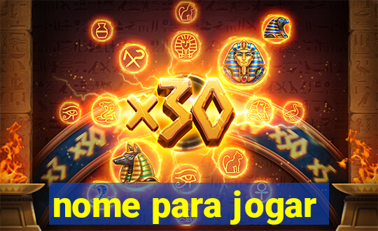 nome para jogar