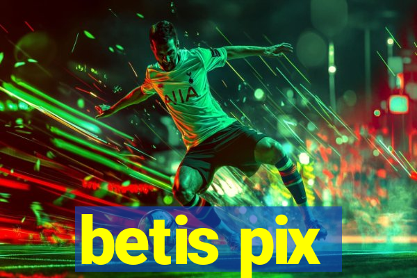 betis pix