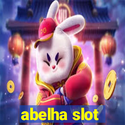 abelha slot