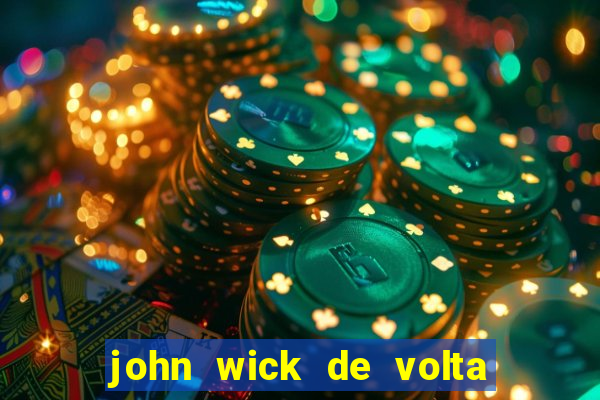 john wick de volta ao jogo dublado torrent