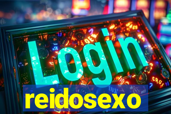 reidosexo