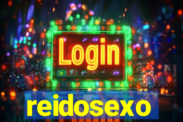 reidosexo