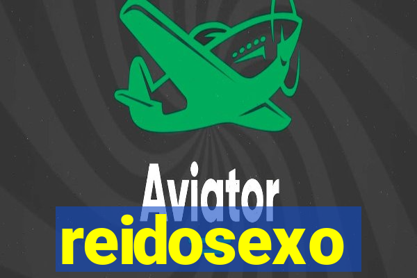 reidosexo