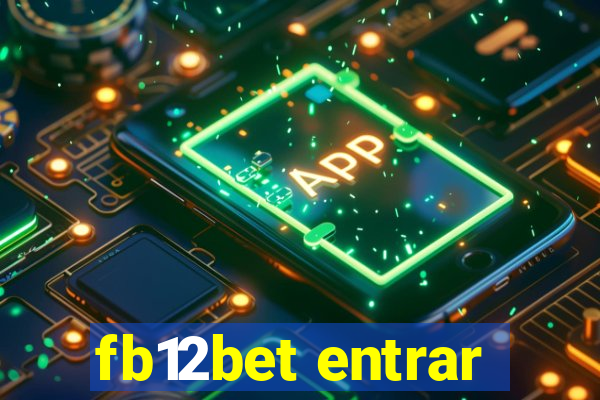 fb12bet entrar