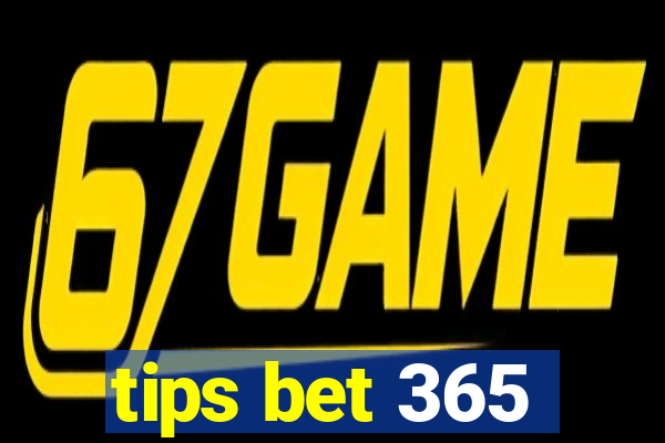 tips bet 365