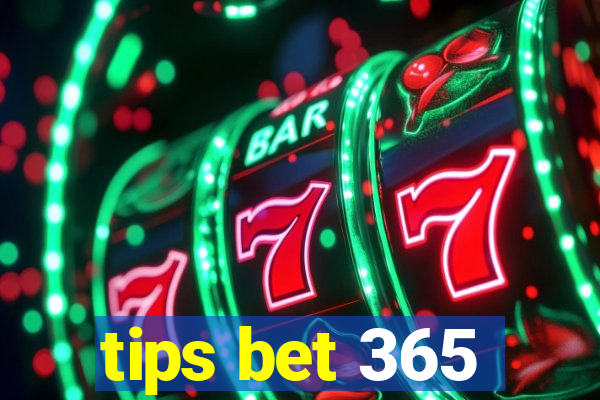 tips bet 365