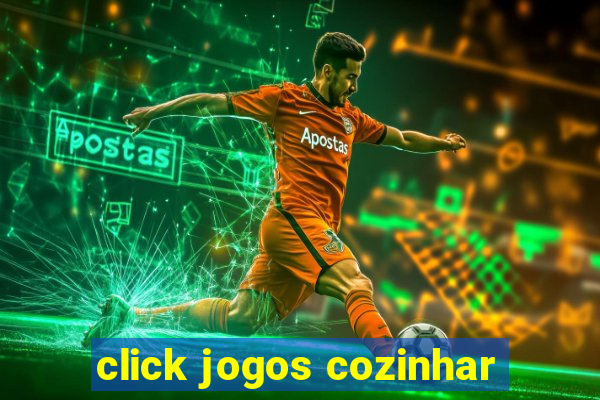 click jogos cozinhar