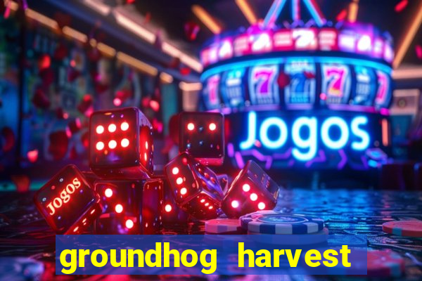 groundhog harvest pg slot