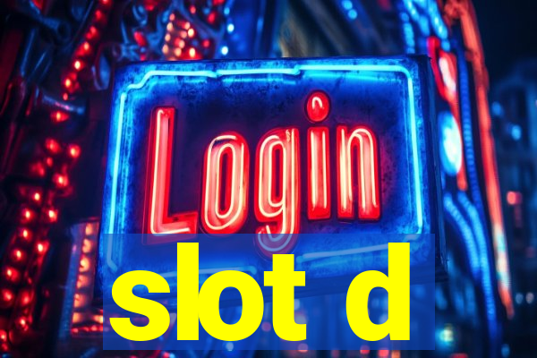 slot d