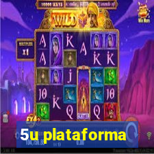 5u plataforma