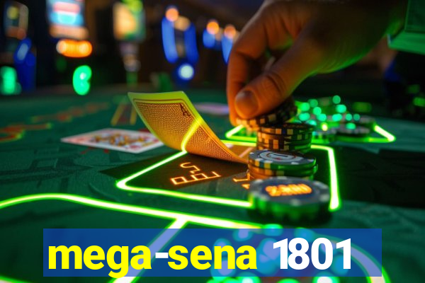 mega-sena 1801