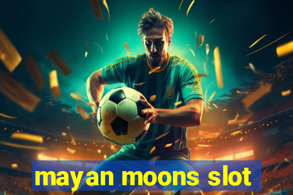 mayan moons slot