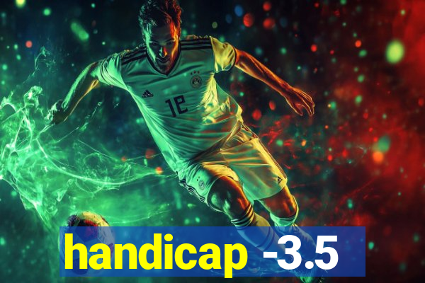 handicap -3.5