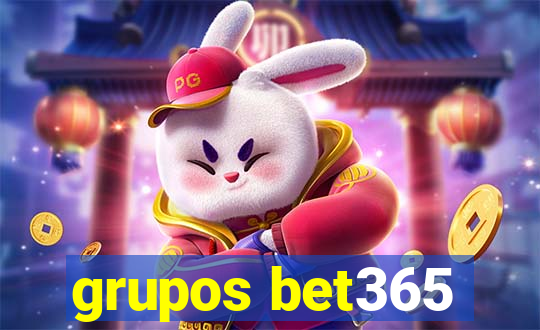 grupos bet365