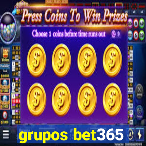 grupos bet365