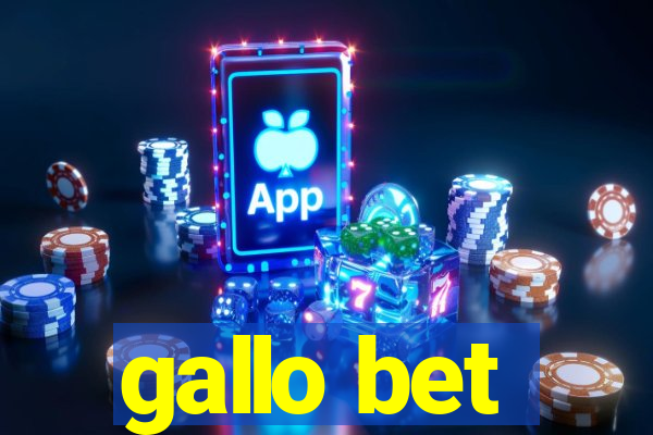 gallo bet