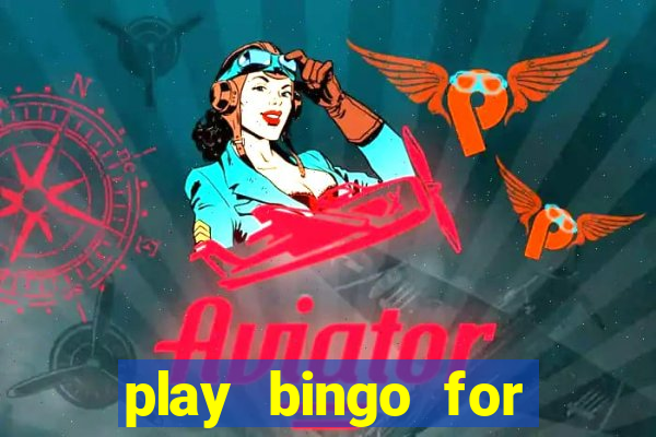 play bingo for free win real money