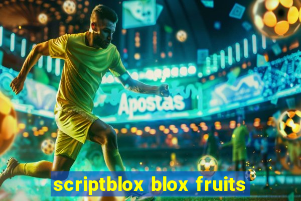 scriptblox blox fruits