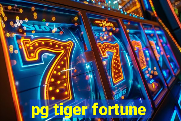 pg tiger fortune