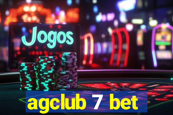 agclub 7 bet