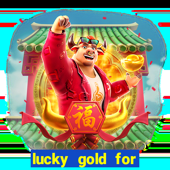 lucky gold for money winner