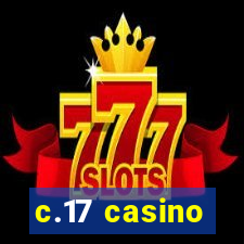 c.17 casino