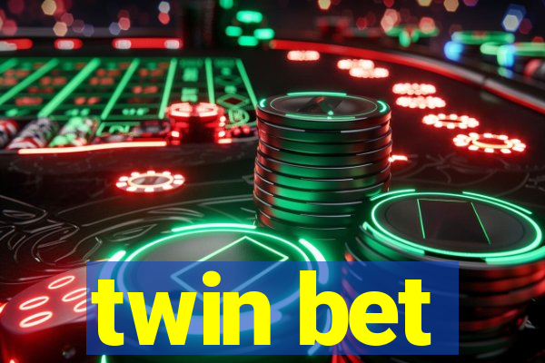 twin bet