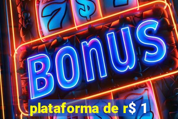 plataforma de r$ 1