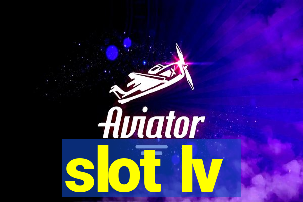 slot lv